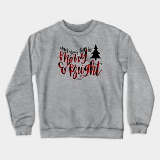 Merry and Bright Crewneck Sweatshirt